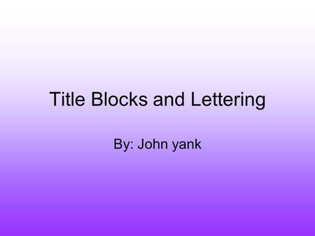 Title Blocks and Lettering