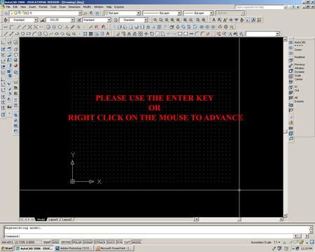 PLEASE USE THE ENTER KEY OR RIGHT CLICK ON THE MOUSE TO ADVANCE.