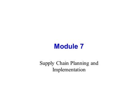 Supply Chain Planning and Implementation