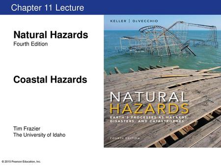 Learning Objectives Discuss the role of plate tectonics influencing coastal zone morphology and process. Explain coastal processes, such as waves, beach.
