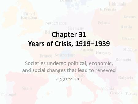 Chapter 31 Years of Crisis, 1919–1939