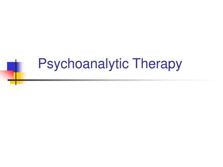 Psychoanalytic Therapy
